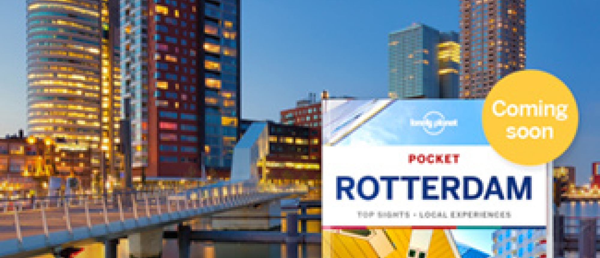 Presentatie Lonely Planet Gids Rotterdam
