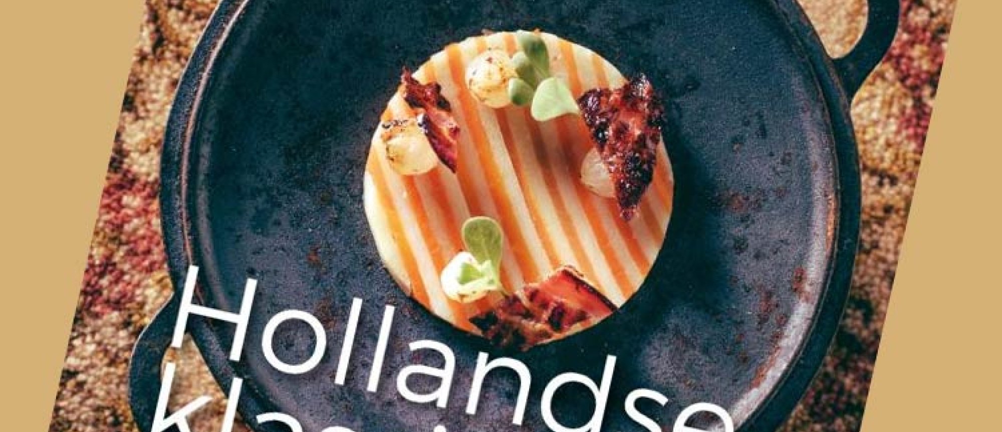 Hollandse klassiekers anno nu Kookboek van de Maand augustus