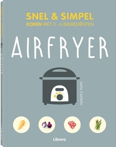 Airfryer - Snel & simpel