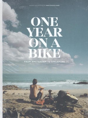 One Year on a Bike, From Amsterdam to Singapore